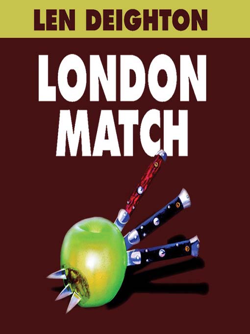 Title details for London Match by Len Deighton - Available